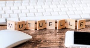 Comment choisir sa Mutuelle santé ?